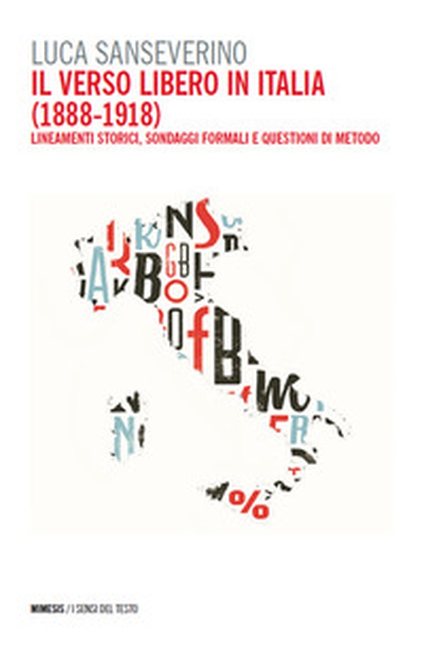 Il verso libero in Italia (1888-1918). Lineamenti storici, sondaggi formali e questioni di metodo - Librerie.coop Il verso libero in Italia (1888-1918). Lineamenti storici, sondaggi formali e questioni di metodo - Librerie.coop