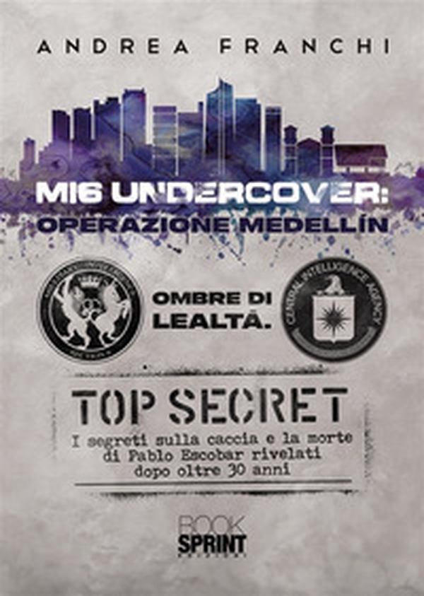 MI6 undercover: operazione Medellín - Librerie.coop MI6 undercover: operazione Medellín - Librerie.coop