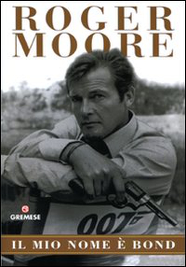 Il mio nome è Bond - Librerie.coop Il mio nome è Bond - Librerie.coop