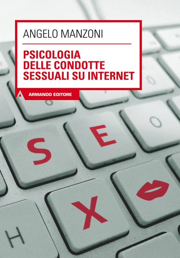Psicologia delle condotte sessuali su internet - Librerie.coop Psicologia delle condotte sessuali su internet - Librerie.coop