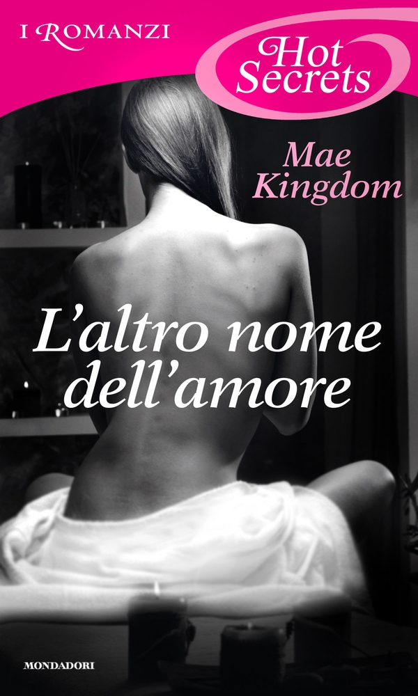 L'altro nome dell'amore (Romanzi Hot Secrets) - Librerie.coop L'altro nome dell'amore (Romanzi Hot Secrets) - Librerie.coop