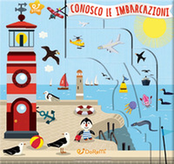 Conosco le imbarcazioni. Rime colorate - Librerie.coop Conosco le imbarcazioni. Rime colorate - Librerie.coop