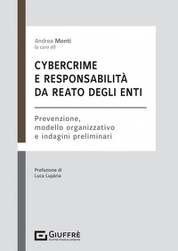 Cybercrime e responsabilità da reato degli enti - Librerie.coop Cybercrime e responsabilità da reato degli enti - Librerie.coop