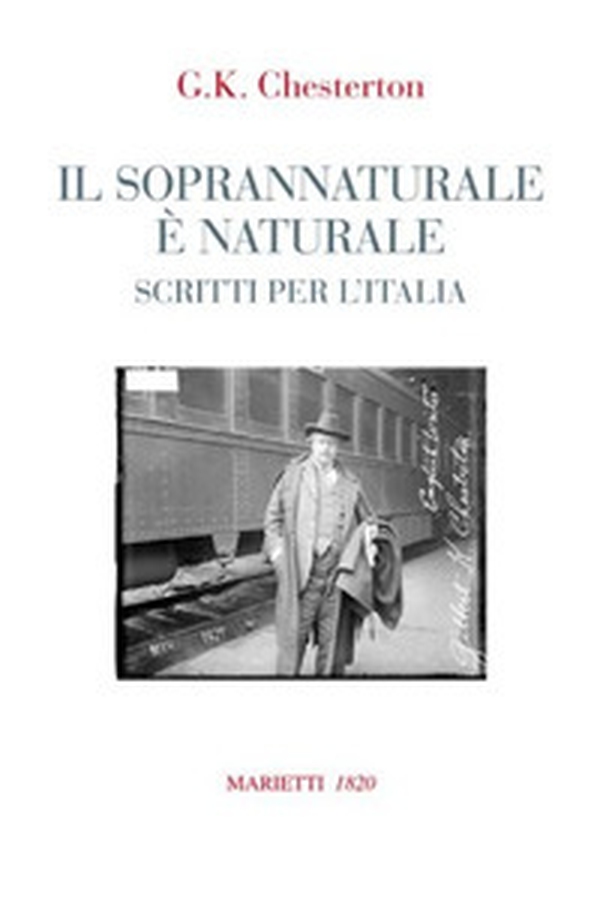 Il soprannaturale è naturale. Scritti per l'Italia - Librerie.coop Il soprannaturale è naturale. Scritti per l'Italia - Librerie.coop