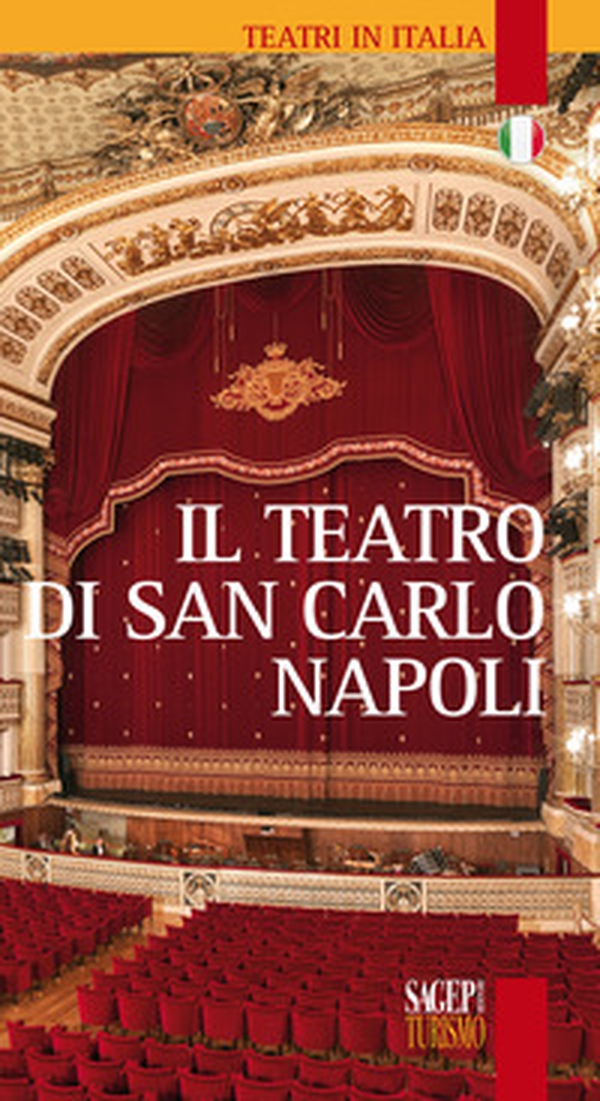Il teatro di San Carlo Napoli - Librerie.coop Il teatro di San Carlo Napoli - Librerie.coop