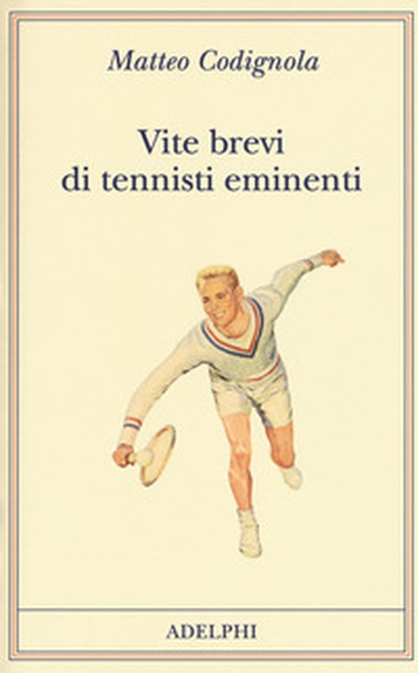 Vite brevi di tennisti eminenti - Librerie.coop Vite brevi di tennisti eminenti - Librerie.coop