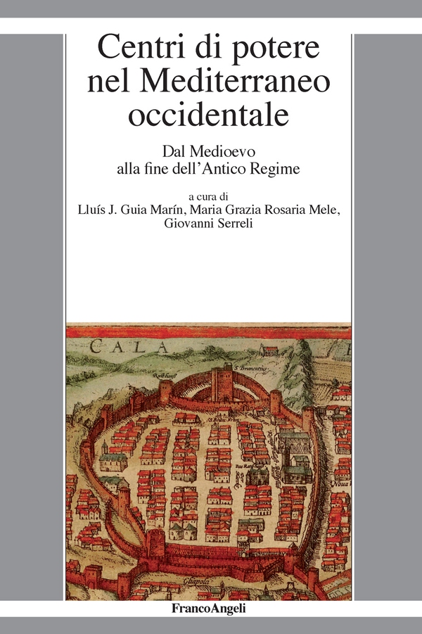 Centri di potere nel Mediterraneo occidentale - Librerie.coop Centri di potere nel Mediterraneo occidentale - Librerie.coop