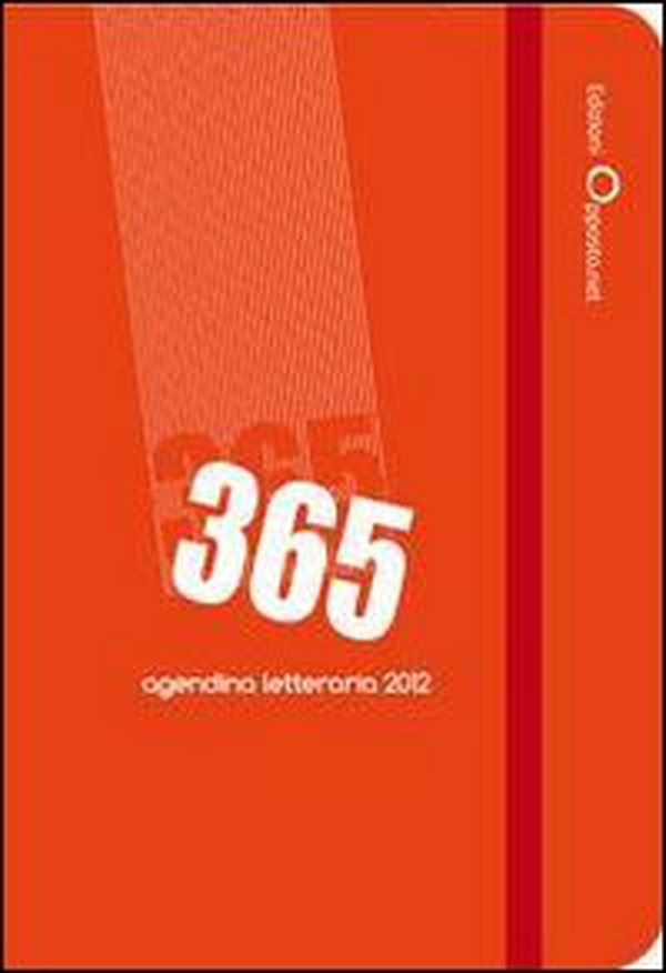 365. Agenda letteraria 2012 - Librerie.coop 365. Agenda letteraria 2012 - Librerie.coop