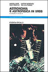 Astronomia e astrofisica in URSS - Librerie.coop