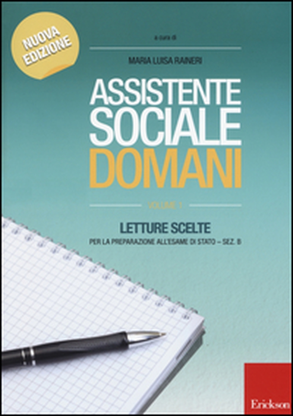 Assistente sociale domani. Letture scelte per la preparazione all'esame di Stato. Sez. B - Librerie.coop Assistente sociale domani. Letture scelte per la preparazione all'esame di Stato. Sez. B - Librerie.coop