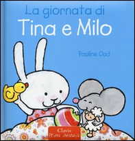 La giornata di Tina e Milo - Librerie.coop