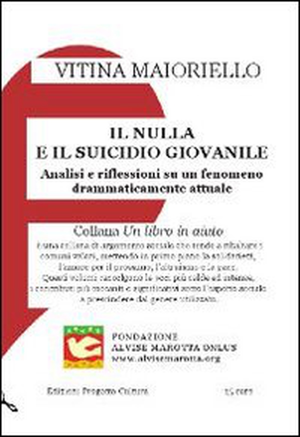 Il nulla e il suicidio giovanile. Analisi e riflessioni su un fenomeno drammaticamente attuale - Librerie.coop Il nulla e il suicidio giovanile. Analisi e riflessioni su un fenomeno drammaticamente attuale - Librerie.coop