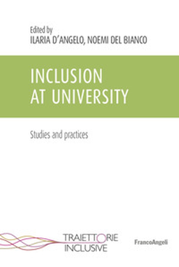 Inclusion at University. Studies and practices - Librerie.coop Inclusion at University. Studies and practices - Librerie.coop