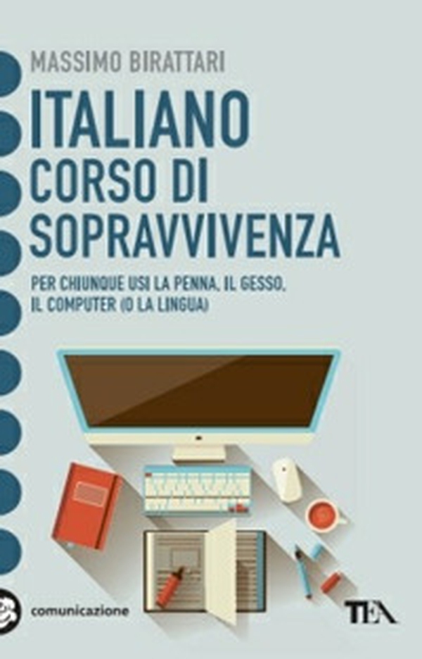 Italiano. Corso di sopravvivenza - Librerie.coop Italiano. Corso di sopravvivenza - Librerie.coop