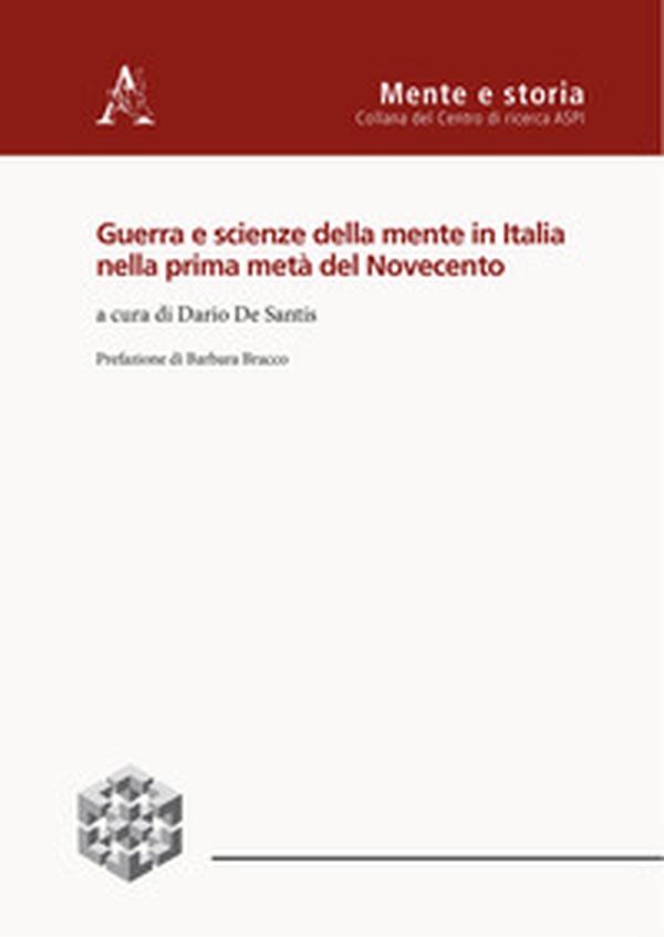 Guerra e scienze della mente in Italia nella prima metà del Novecento - Librerie.coop Guerra e scienze della mente in Italia nella prima metà del Novecento - Librerie.coop
