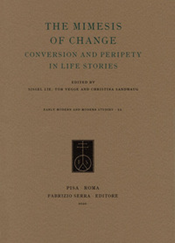 The mimesis of change. Conversion and peripety in life stories - Librerie.coop The mimesis of change. Conversion and peripety in life stories - Librerie.coop