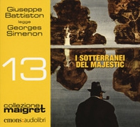 I sotteranei del Majestic letto da Giuseppe Battiston. Audiolibro. CD Audio formato MP3 - Librerie.coop