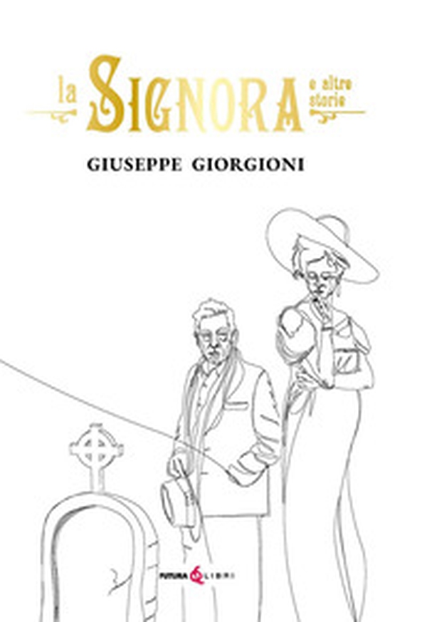 La signora e altre storie - Librerie.coop La signora e altre storie - Librerie.coop