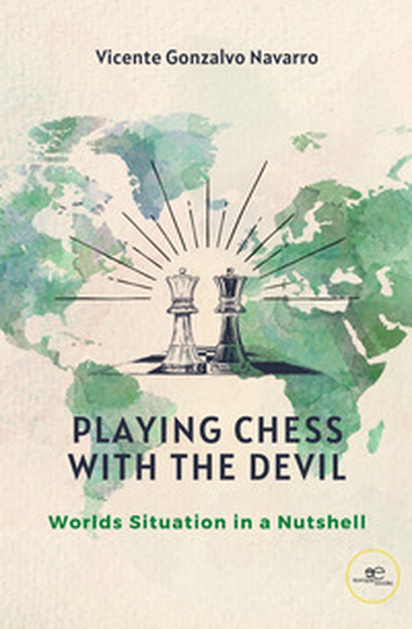 Playing chess with the devil. Worlds situation in a nutshell - Librerie.coop Playing chess with the devil. Worlds situation in a nutshell - Librerie.coop