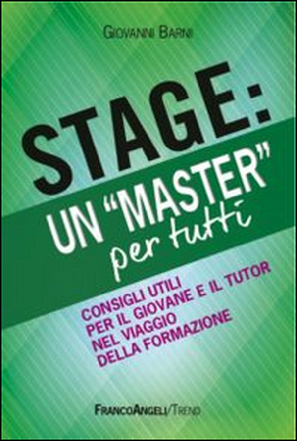 Stage: un «Master» per tutti. Consigli utili per il giovanne e il tutor nel viaggio della formazione - Librerie.coop Stage: un «Master» per tutti. Consigli utili per il giovanne e il tutor nel viaggio della formazione - Librerie.coop