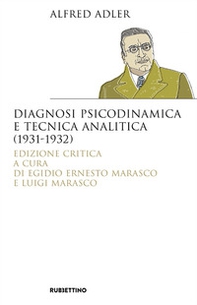 Diagnosi psicodinamica e tecnica analitica (1931-1932) - Librerie.coop