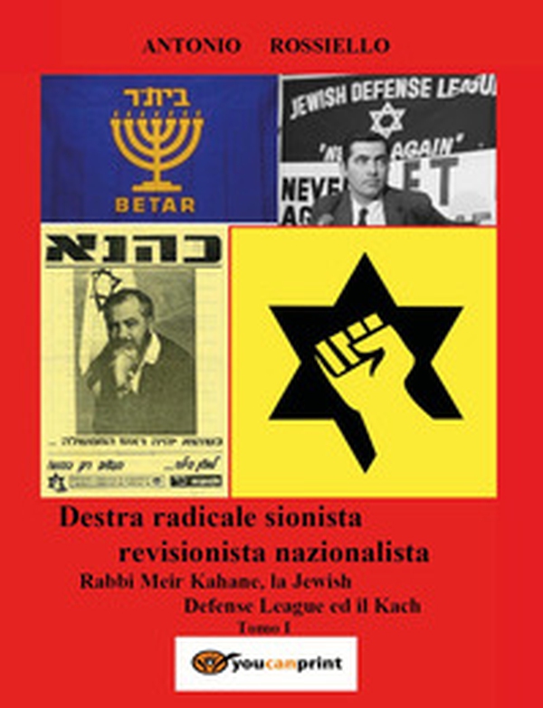 Destra radicale sionista revisionista nazionalista Rabbi Meir Kahane, la Jewish Defense League ed il Kach - Vol. 1 - Librerie.coop Destra radicale sionista revisionista nazionalista Rabbi Meir Kahane, la Jewish Defense League ed il Kach - Vol. 1 - Librerie.coop