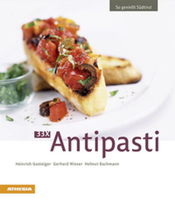 33 x Antipasti. Ediz. tedesca - Librerie.coop 33 x Antipasti. Ediz. tedesca - Librerie.coop