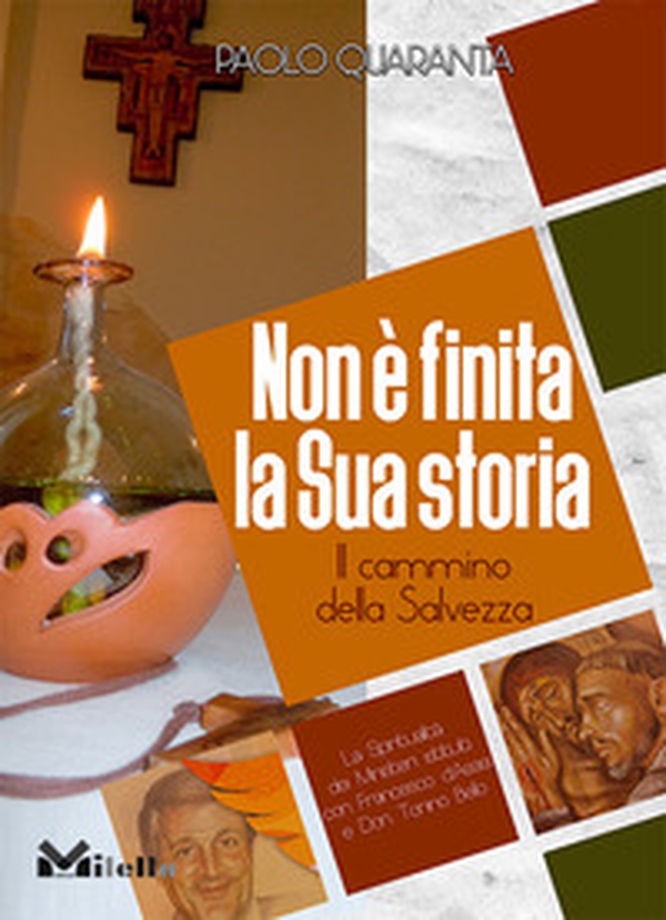 Non è finita la sua storia. Il cammino della salvezza - Librerie.coop Non è finita la sua storia. Il cammino della salvezza - Librerie.coop