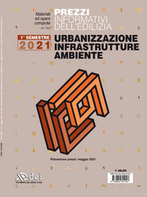 Prezzi informativi dell'edilizia. Urbanizzazione infrastrutture ambiente. Maggio 2021 - Librerie.coop Prezzi informativi dell'edilizia. Urbanizzazione infrastrutture ambiente. Maggio 2021 - Librerie.coop