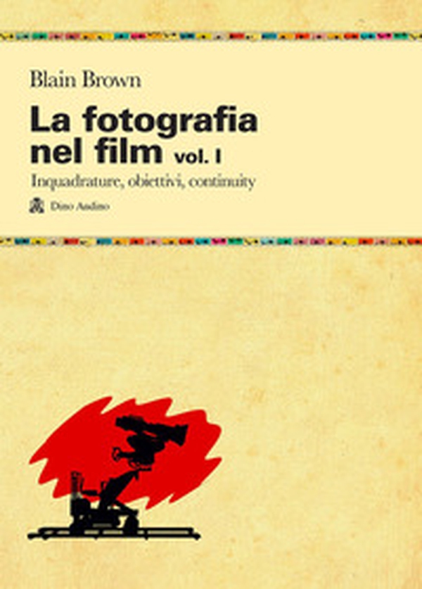 La fotografia nel film - Vol. 1 - Librerie.coop La fotografia nel film - Vol. 1 - Librerie.coop