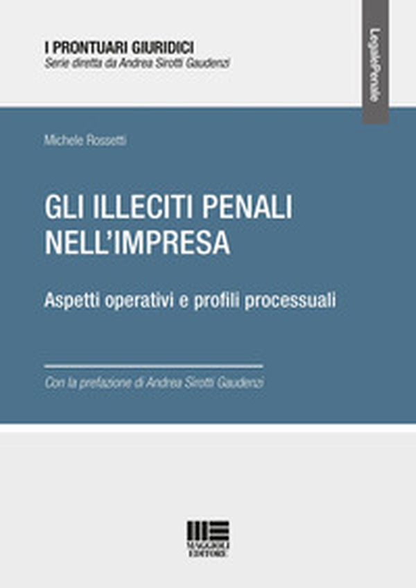 Gli illeciti penali nell'impresa - Librerie.coop Gli illeciti penali nell'impresa - Librerie.coop