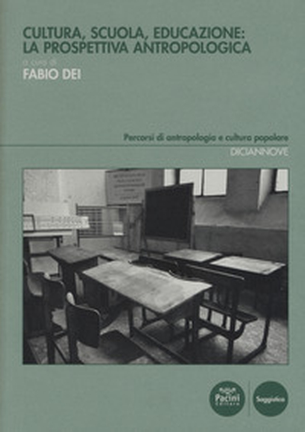 Cultura, scuola, educazione: la prospettiva antropologica - Librerie.coop Cultura, scuola, educazione: la prospettiva antropologica - Librerie.coop