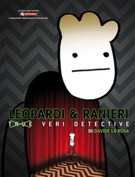 Leopardi e Ranieri. Veri Detective - Librerie.coop