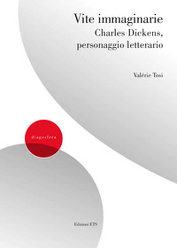 Vite immaginarie. Charles Dickens, personaggio letterario - Librerie.coop Vite immaginarie. Charles Dickens, personaggio letterario - Librerie.coop