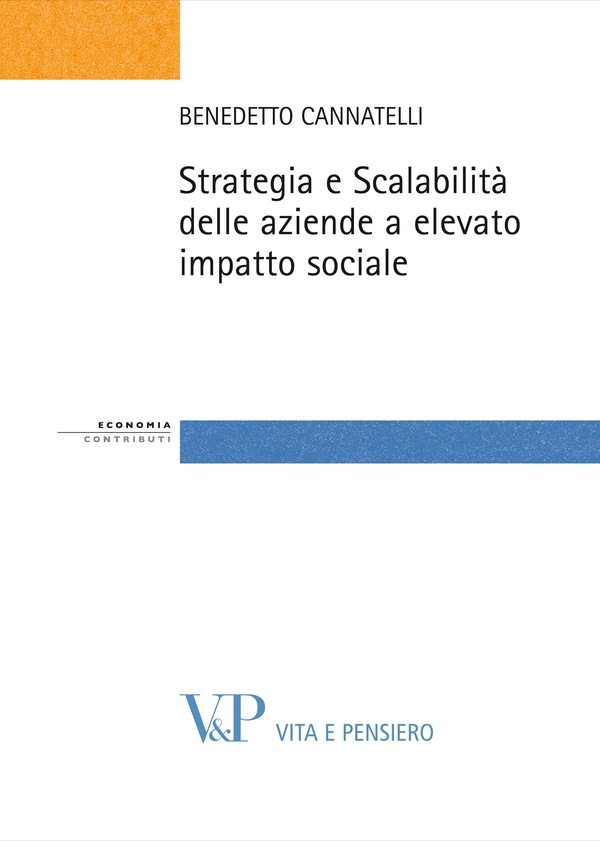 Strategia e Scalabilità delle aziende a elevato impatto sociale - Librerie.coop Strategia e Scalabilità delle aziende a elevato impatto sociale - Librerie.coop