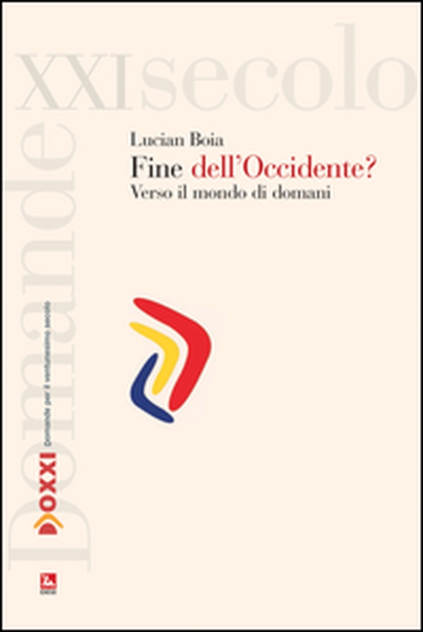 La fine dell'Occidente? Verso il mondo di domani - Librerie.coop La fine dell'Occidente? Verso il mondo di domani - Librerie.coop