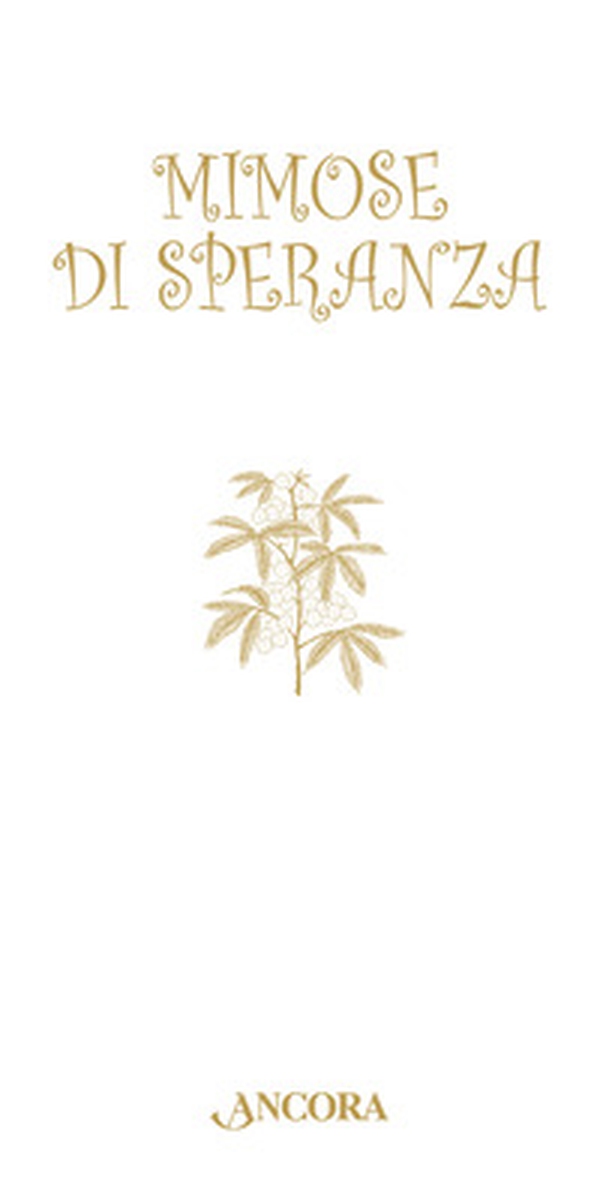 Mimose di speranza - Librerie.coop Mimose di speranza - Librerie.coop