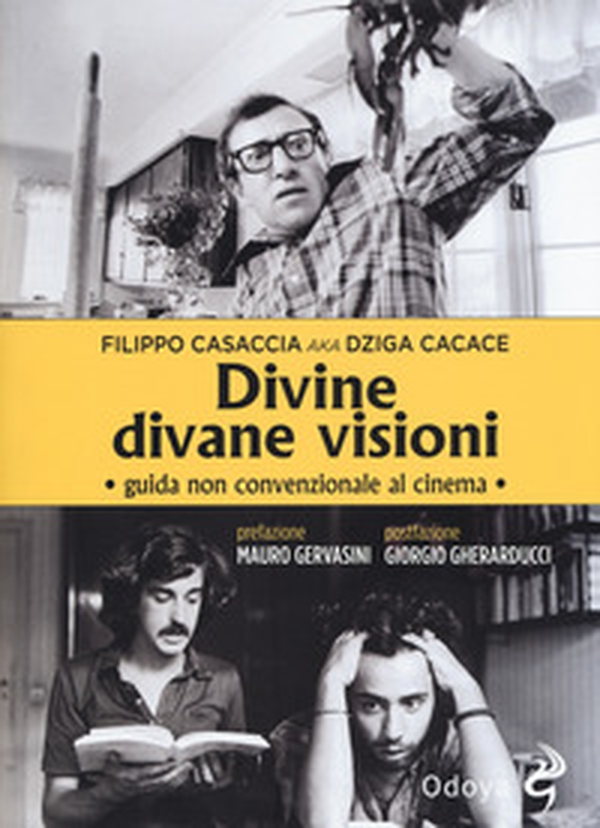 Divine divane visioni. Guida non convenzionale al cinema - Librerie.coop Divine divane visioni. Guida non convenzionale al cinema - Librerie.coop