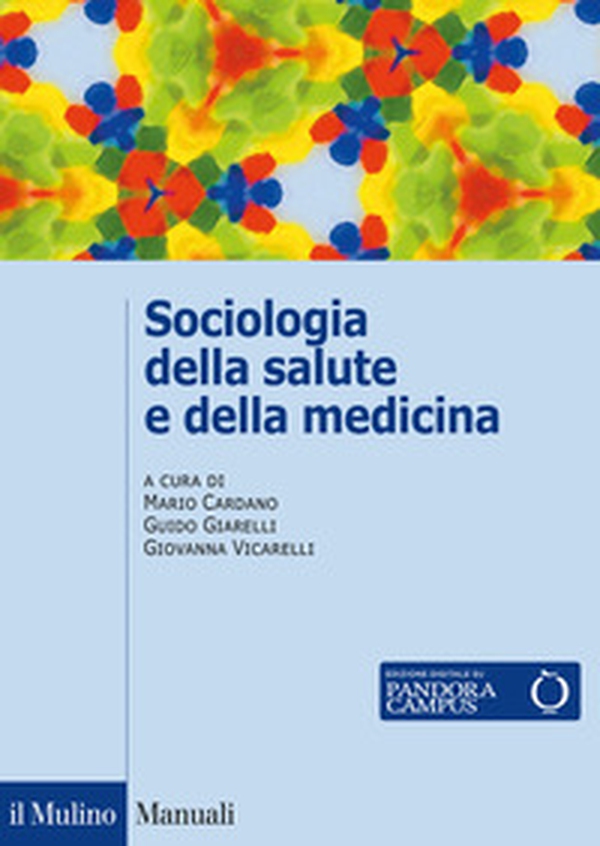 Sociologia della salute e della medicina - Librerie.coop Sociologia della salute e della medicina - Librerie.coop