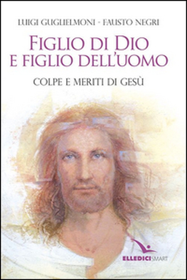Figlio di Dio e figlio dell'uomo - Librerie.coop Figlio di Dio e figlio dell'uomo - Librerie.coop