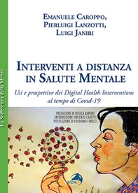 Interventi a distanza in salute mentale. Usi e prospettive dei Digital Health Interventions al tempo di Covid-19 - Librerie.coop