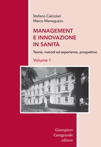 Management e innovazione in sanità - Vol. 1 - Librerie.coop