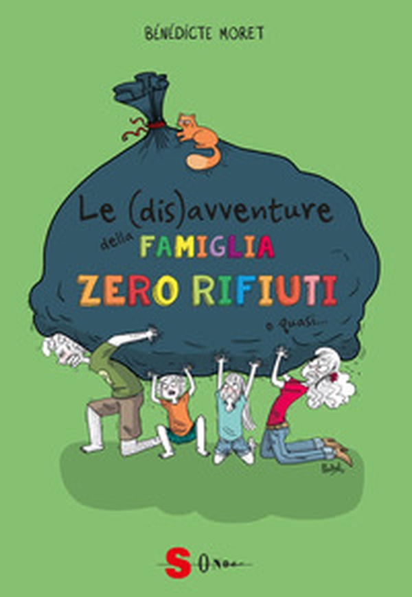 Le (dis)avventure della famiglia zero rifiuti o quasi... Come sopravvivere un anno senza rifiuti - Librerie.coop Le (dis)avventure della famiglia zero rifiuti o quasi... Come sopravvivere un anno senza rifiuti - Librerie.coop