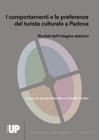 I comportamenti e le preferenze del turista culturale a Padova. Risultati dell'indagine statistica - Librerie.coop