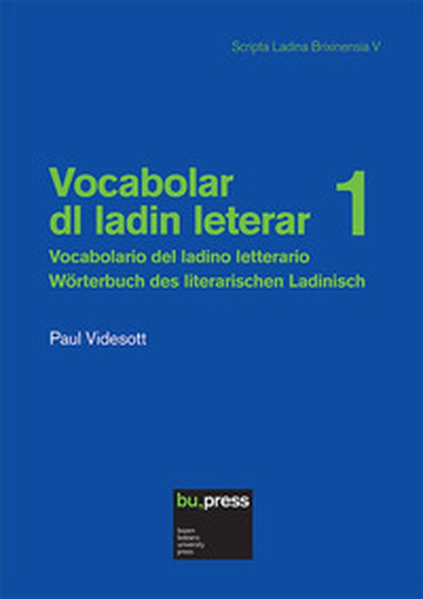 Vocabolar dl ladin leterar-Vocabolario del ladino letterario-Wörterbuch des literarischen Ladinisch - Librerie.coop Vocabolar dl ladin leterar-Vocabolario del ladino letterario-Wörterbuch des literarischen Ladinisch - Librerie.coop
