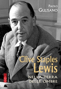 Clive Staples Lewis. Nella terra delle ombre - Librerie.coop