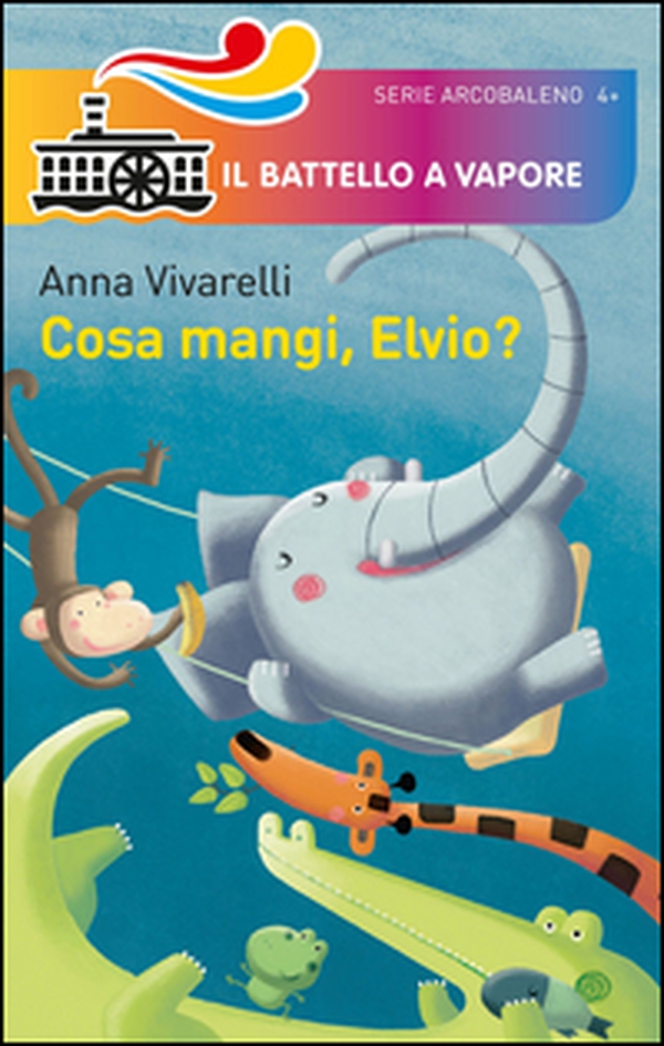 Cosa mangi, Elvio? - Librerie.coop Cosa mangi, Elvio? - Librerie.coop