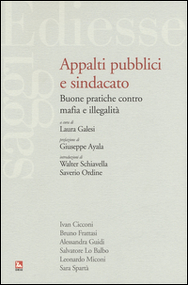 Appalti pubblici e sindacato. Buone pratiche contro mafia e illegalità - Librerie.coop Appalti pubblici e sindacato. Buone pratiche contro mafia e illegalità - Librerie.coop