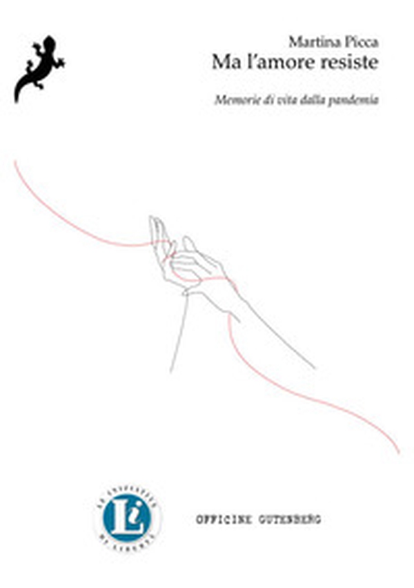 Ma l'amore resiste. Memorie di vita dalla pandemia - Librerie.coop Ma l'amore resiste. Memorie di vita dalla pandemia - Librerie.coop