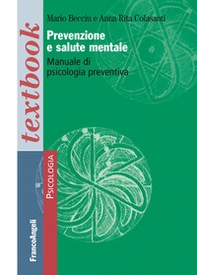 Prevenzione e salute mentale. Manuale di psicologia preventiva - Librerie.coop